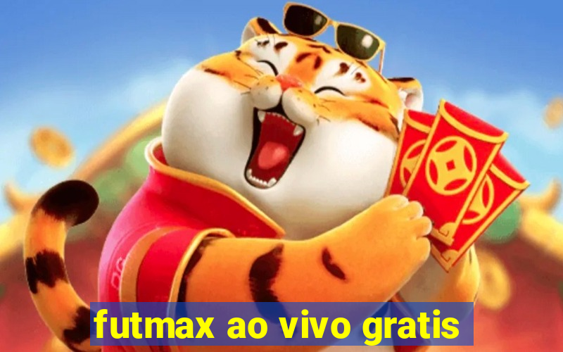 futmax ao vivo gratis